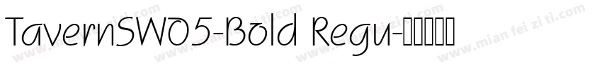 TavernSW05-Bold Regu字体转换